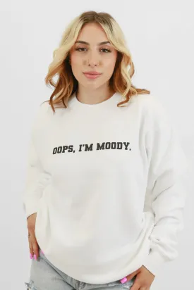 Oops I'm Moody Puff Oversized Sweatshirt