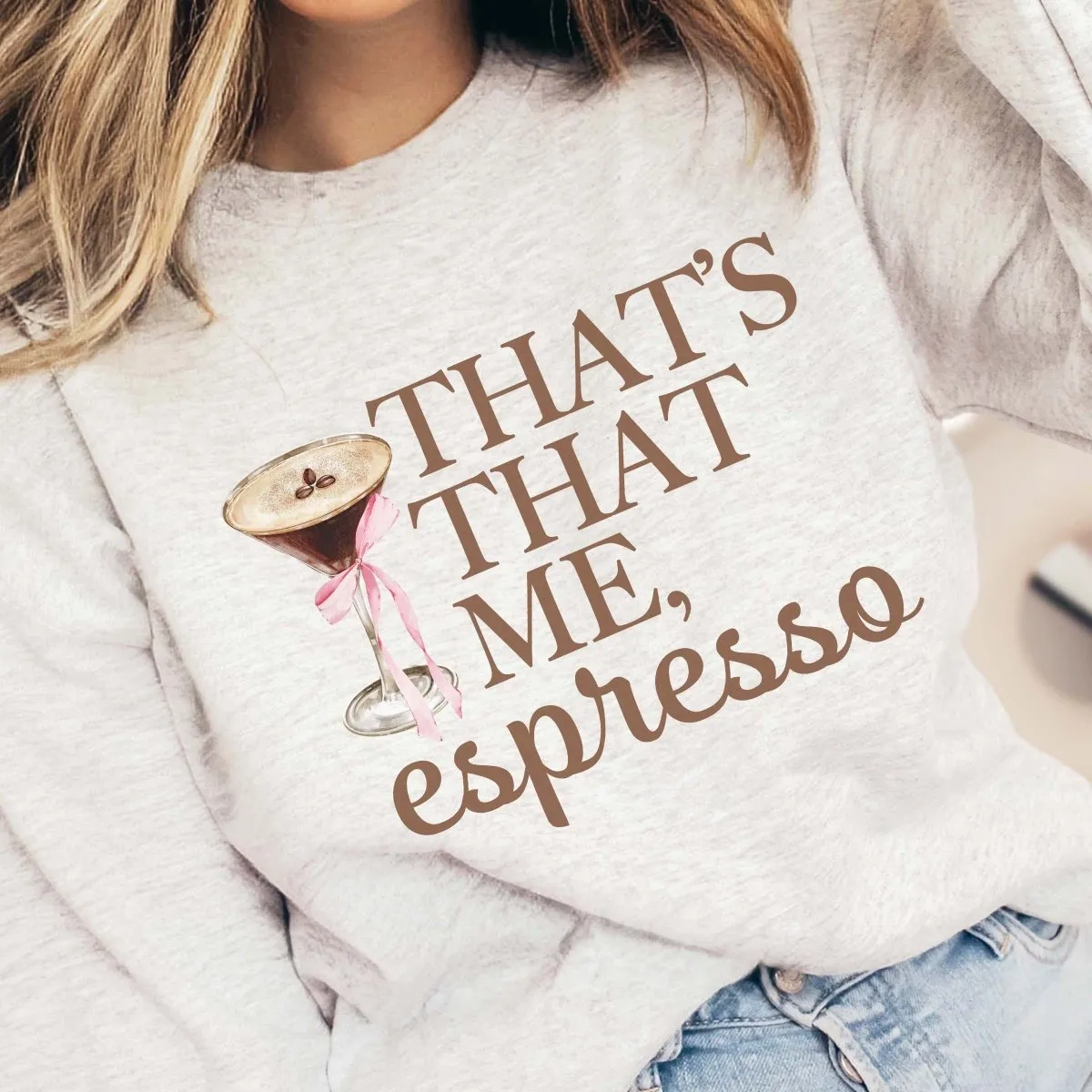 That's That Me Espresso Martini Wholesale Sweatshirt - Trending